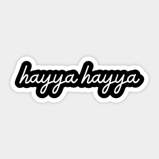 hayya hayya - white Sticker